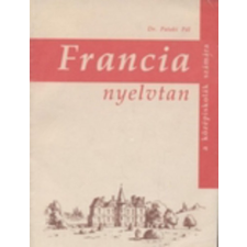 TANKÖNYVKIADÓ Francia nyelvtan a középiskolák számára - Dr. Pataki Pál antikvárium - használt könyv