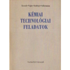 TANKÖNYVKIADÓ Kémiai technológiai feladatok - Korach-Vajta-Szebényi-Ackermann antikvárium - használt könyv