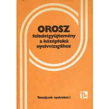 TANKÖNYVKIADÓ Orosz feladatgyűjtemény a középfokú nyelvvizsgához antikvárium - használt könyv