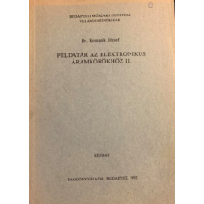 TANKÖNYVKIADÓ Példatár az elektronikus áramkörökhöz II. - dr. Komarik József antikvárium - használt könyv