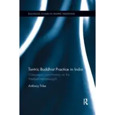  Tantric Buddhist Practice in India – Anthony Tribe idegen nyelvű könyv