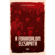 Tarandus Kiadó A forradalom élcsapata egyéb könyv
