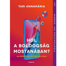 Tari Annamária - Hol a boldogság mostanában? egyéb könyv