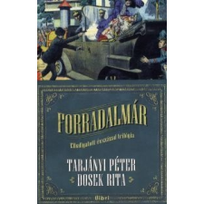 Tarjányi Péter, Dosek Rita Forradalmár történelem
