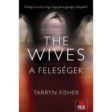 Tarryn Fisher - The Wives - A Feleségek regény