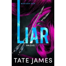 Tate James - Madison Kate – Liar – Hazug egyéb könyv