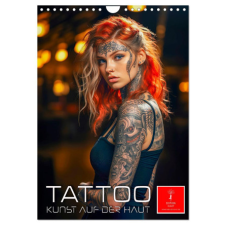  Tattoo Kunst auf der Haut (Wandkalender 2024 DIN A4 hoch), CALVENDO Monatskalender naptár, kalendárium
