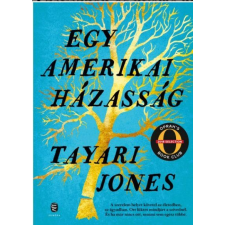 Tayari Jones JONES, TAYARI - EGY AMERIKAI HÁZASSÁG irodalom