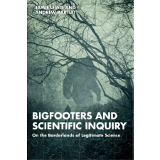 Taylor &amp; Francis Ltd Bigfooters and Scientific Inquiry | Jamie Lewis egyéb könyv
