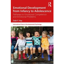 Taylor &amp; Francis Ltd Emotional Development from Infancy to Adolescence | Dale Hay egyéb könyv
