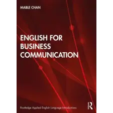 Taylor &amp; Francis Ltd English for Business Communication | Mable Chan egyéb könyv