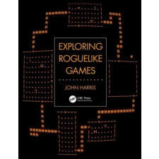 Taylor &amp; Francis Ltd Exploring Roguelike Games | John Harris egyéb könyv