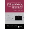 Taylor &amp; Francis Ltd SPICE and LTspice for Power Electronics and Electric Power | Rashid,Muhammad H. (University of West Florida,Pensacola,USA)