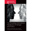 Taylor &amp; Francis Ltd The Routledge International Handbook of Heritage and Politics | Gönül Bozoğlu,Gary Campbell,Laurajane Smith
