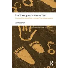 Taylor &amp; Francis Ltd Therapeutic Use of Self | Val Wosket egyéb könyv