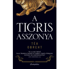 Téa Obreht A TIGRIS ASSZONYA regény