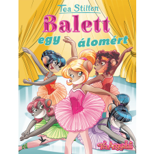 Tea Stilton - Balett egy álomért egyéb könyv