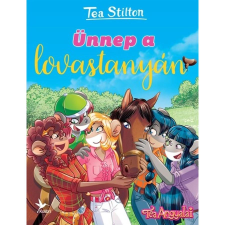 Tea Stilton Ünnep a lovastanyán - Cinnfordi kalandok (2. kiadás) gyermek- és ifjúsági könyv