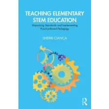  Teaching Elementary STEM Education – Sherri Cianca idegen nyelvű könyv