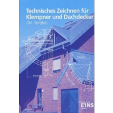  Technisches Zeichnen für Klempner und Dachdecker – Armin Bergfeld,Hermann Ohl () idegen nyelvű könyv