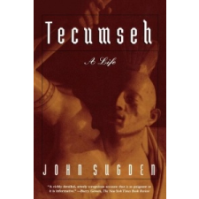  Tecumseh: A Life – John Peter Sugden idegen nyelvű könyv