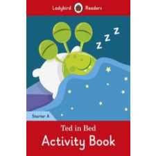  Ted in Bed Activity Book - Ladybird Readers Starter Level A idegen nyelvű könyv
