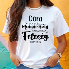 TeeInBlue Ma még menyasszony, hamarosan feleség - póló lánybúcsúra névvel Fehér póló / fehér / S ajándéktárgy