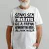 TeeInBlue Senki sem tökéletes, de a papák átkozottul közel állnak hozzá póló Fehér póló / fehér / 2XL