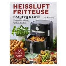  Tefal: Heißluftfritteuse Easy Fry & Grill idegen nyelvű könyv