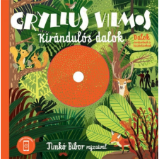 Teknős Könyvek Gryllus Vilmos: Kirándulós dalok + CD (9789633247020) gyermek- és ifjúsági könyv