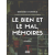 Tektime Le Bien Et Le Mal, Mémoires