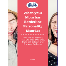 Tektime When Your Mom Has Borderline Personality Disorder egyéb e-könyv