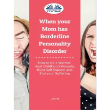 Tektime When Your Mom Has Borderline Personality Disorder egyéb e-könyv