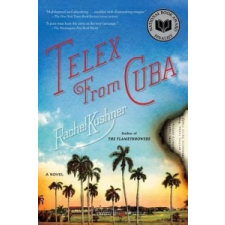 Telex from Cuba – Rachel Kushner idegen nyelvű könyv