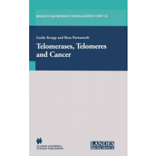  Telomerases, Telomeres and Cancer – Guido Krupp,Reza Parwaresch idegen nyelvű könyv