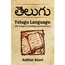  Telugu Language: The Telugu Phrasebook and Dictionary – Aabhat Asuri idegen nyelvű könyv