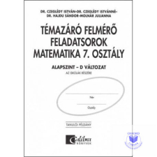  Témazáró felmérő feladatsorok matematika 7. osztály D változat alapszint tankönyv
