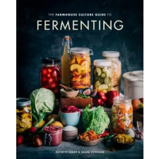 TEN SPEED PRESS Farmhouse Culture Guide to Fermenting | Kathryn Lukas,Shane Peterson egyéb könyv