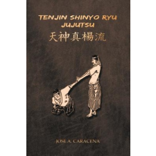  TENJIN SHINYO RYU JUJUTSU (English) – Jose a. Caracena idegen nyelvű könyv