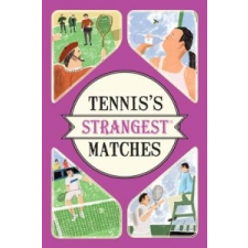  Tennis's Strangest Matches – Peter Seddon idegen nyelvű könyv