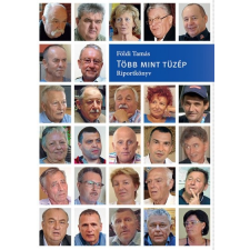Terc Kiadó Több mint tüzép - Riportkönyv (B) gazdaság, üzlet