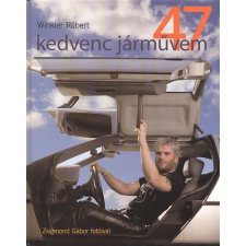 Tericum Kiadó 47 kedvenc járművem - Winkler Róbert antikvárium - használt könyv