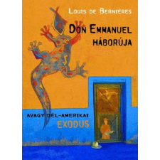 Tericum Kiadó Don Emmanuel háborúja, avagy dél-amerikai exodus antikvárium - használt könyv