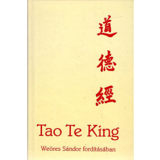 Tericum Kiadó Tao Te King (Weöres Sándor fordításában) antikvárium - használt könyv