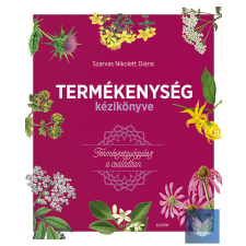 Termékenység kézikönyve - Természetgyógyász a családban életmód, egészség