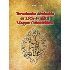  Természetes ábrázolás az 1526. év előtti magyar czimerekben történelem