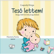  Tesó lettem! - avagy miért és mire jó egy kistesó gyermek- és ifjúsági könyv