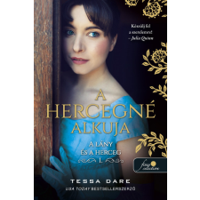 Tessa Dare - A hercegné alkuja (A lány és a herceg 1.) regény