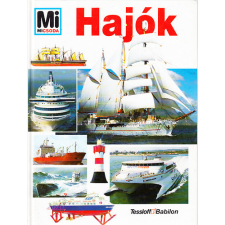 Tessloff és Babilon Kiadó Hajók- Mi micsoda 46. antikvárium - használt könyv