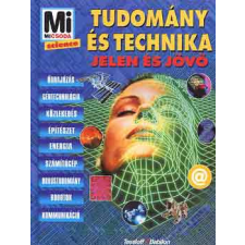 Tessloff és Babilon Kiadó Tudomány és technika - Jelen és jövő antikvárium - használt könyv